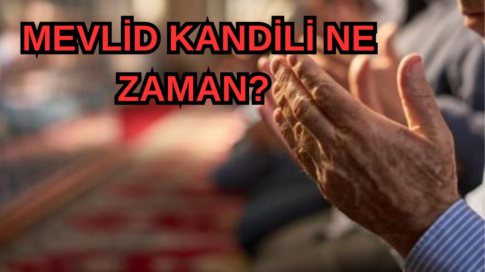 Mevlid Kandili Ne Zaman 2024? Bingöl Kent Haber Gazetesi Bingöl