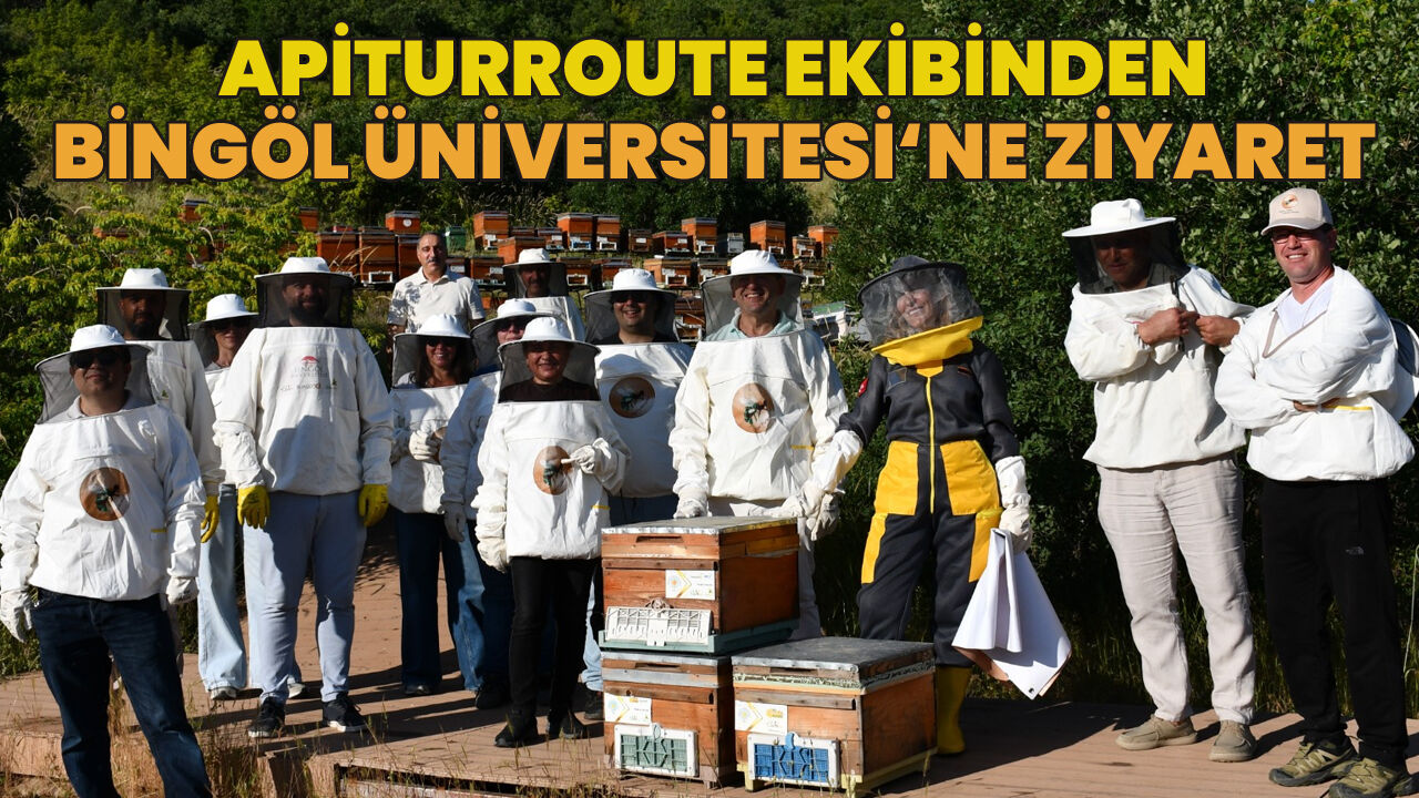 ApiTURroute Ekibinden Bingöl Üniversitesi Arıcılık Araştırma Merkezi’ne Ziyaret