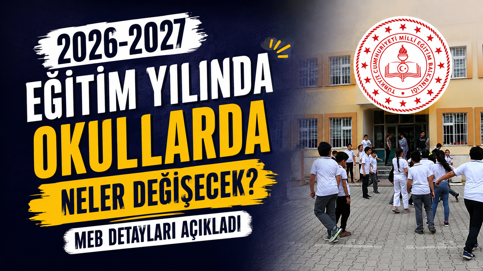 2026-2027 Eğitim Yılında Okullarda Neler Değişecek? MEB Detayları Açıkladı