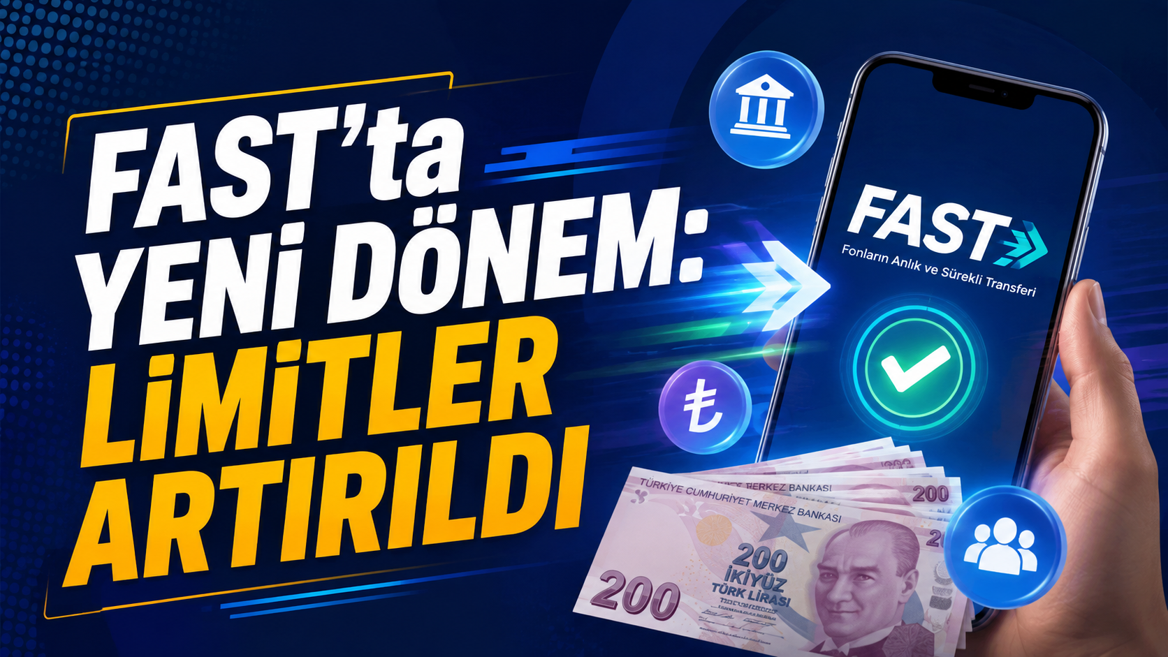 FAST’ta Yeni Dönem: Limitler Artırıldı