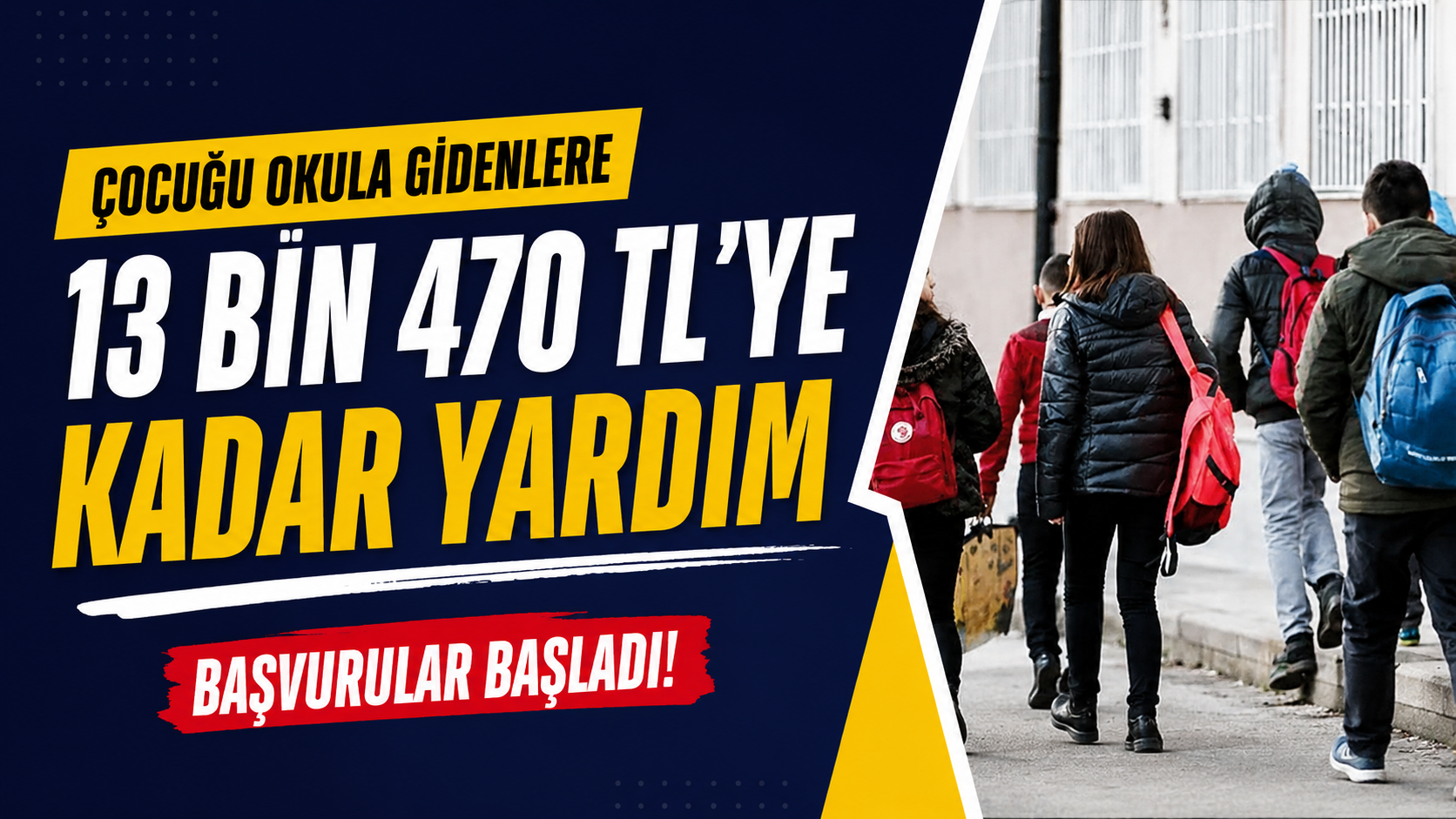 Çocuğu Okula Gidenlere 13 Bin 470 TL’ye Kadar Yardım