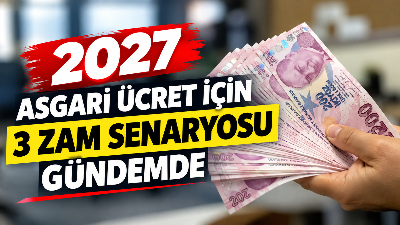 2027 Asgari Ücret İçin 3 Zam Senaryosu Gündemde