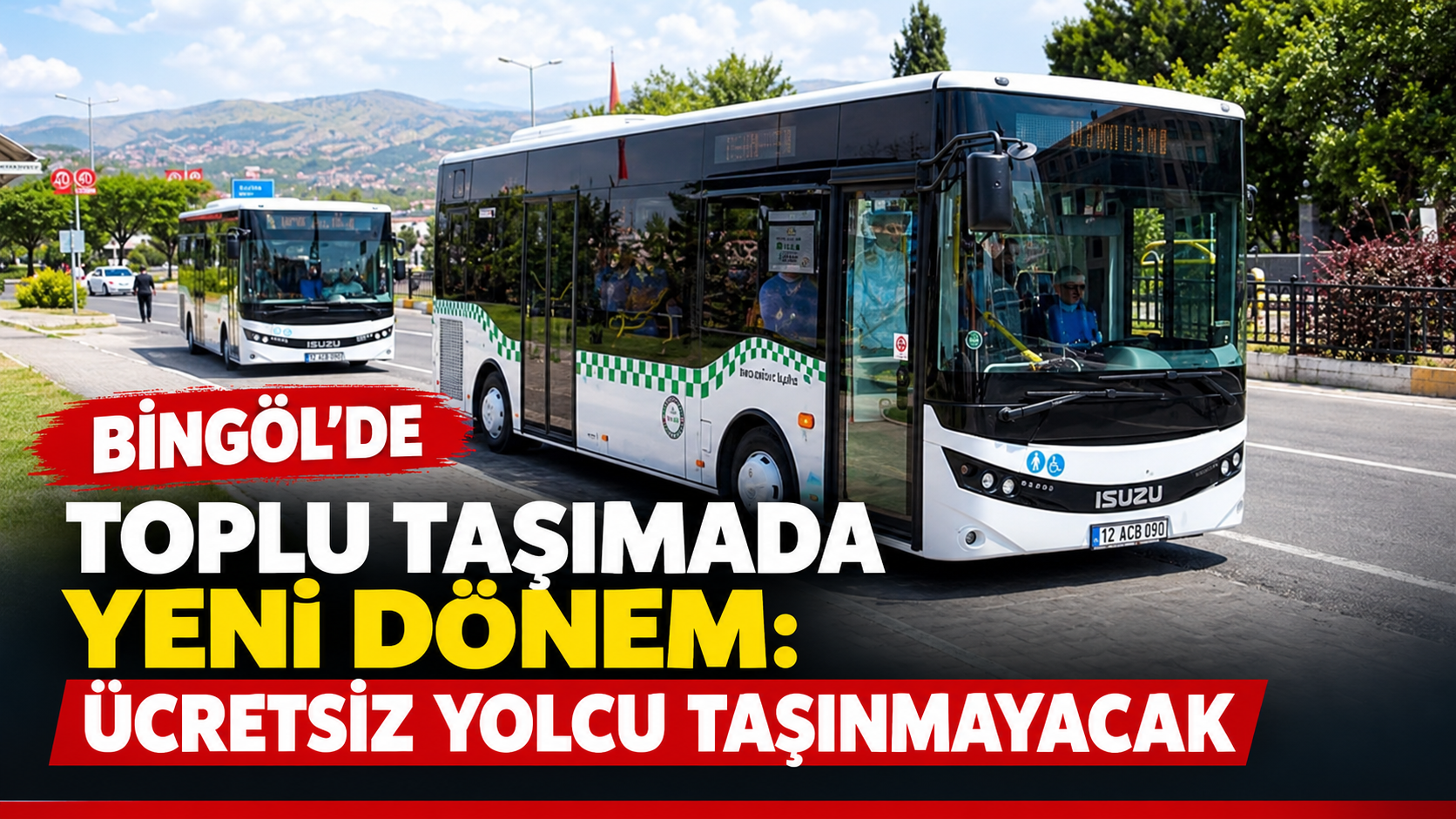 Bingöl’de Ücretsiz Yolcu Taşıma Uygulaması Sona Eriyor