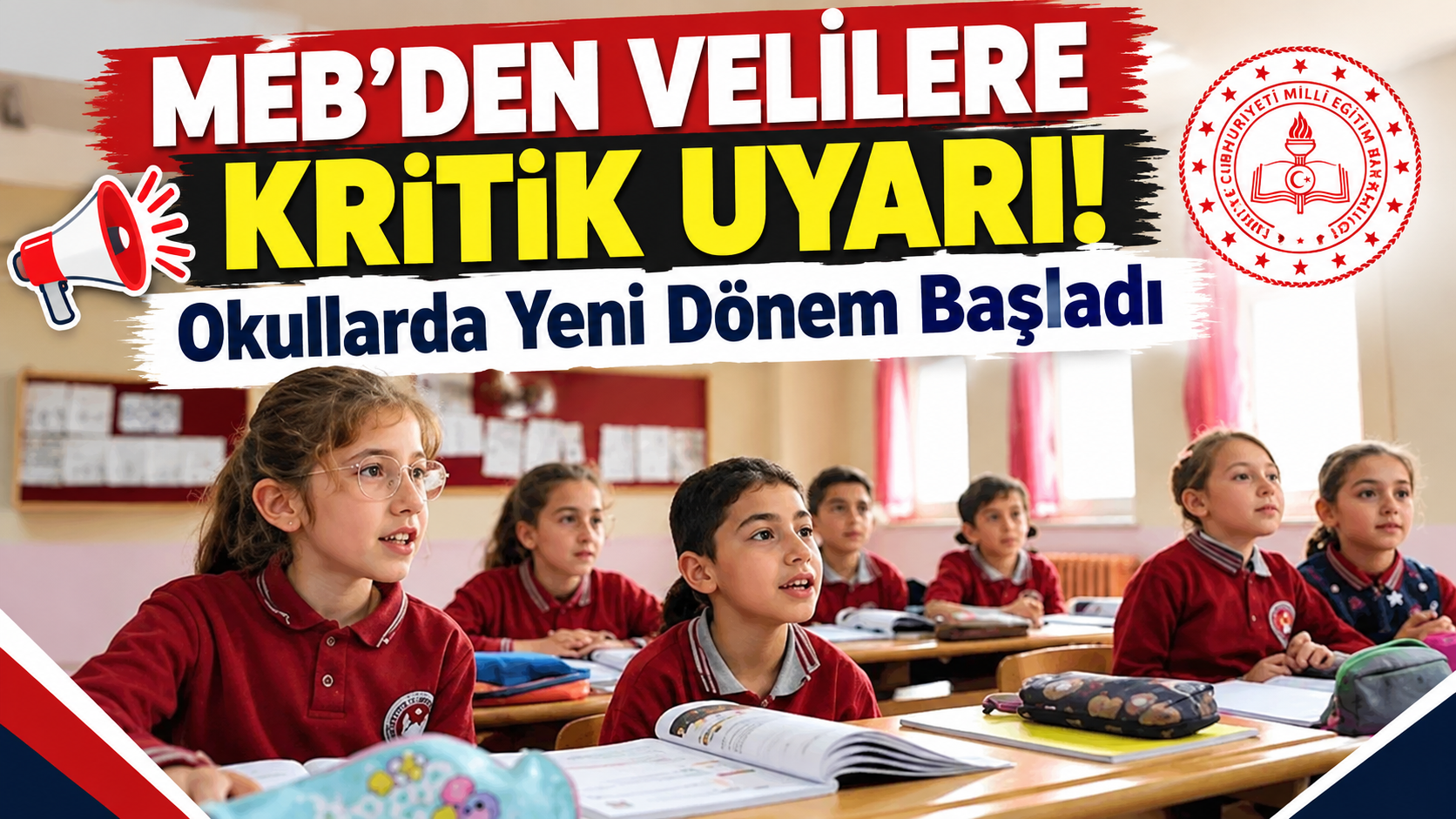 MEB’den Velilere Kritik Uyarı! Okullarda Yeni Dönem Başladı