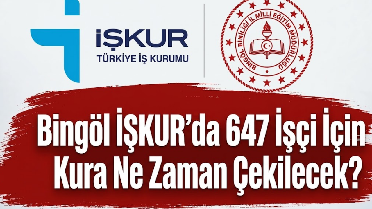 Bingöl İŞKUR’da 647 İşçi İçin Kura Ne Zaman Çekilecek?