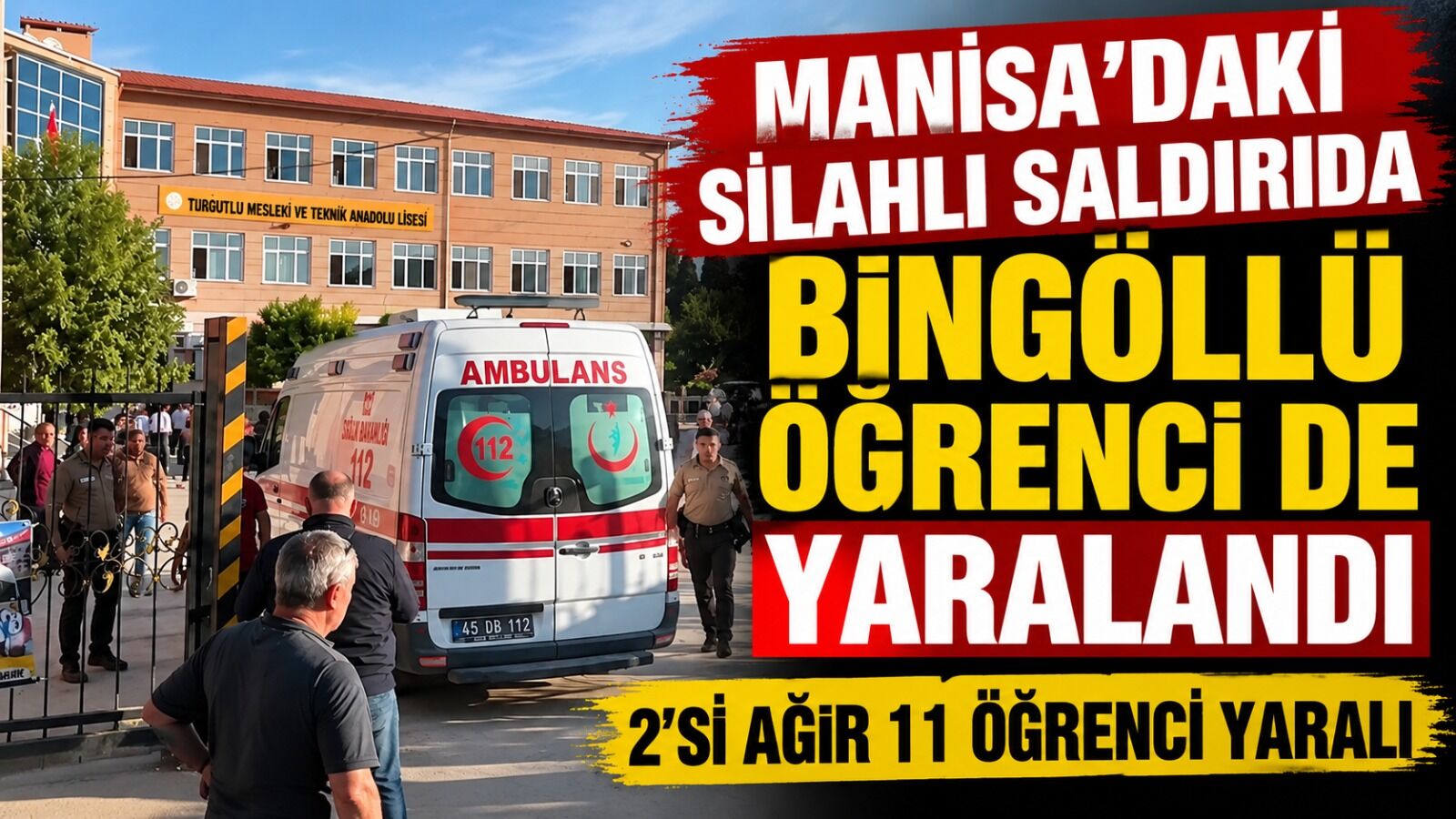 Manisa’daki Silahlı Saldırıda Bingöllü Öğrenci de Yaralandı