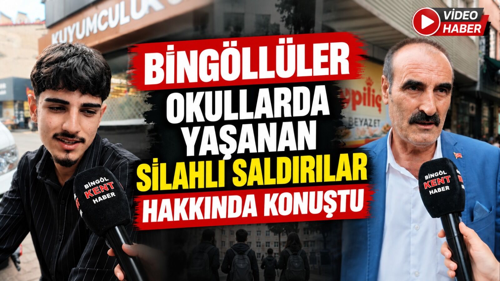 Bingöllüler Okullarda Yaşanan Silahlı Saldırılar Hakkında Konuştu