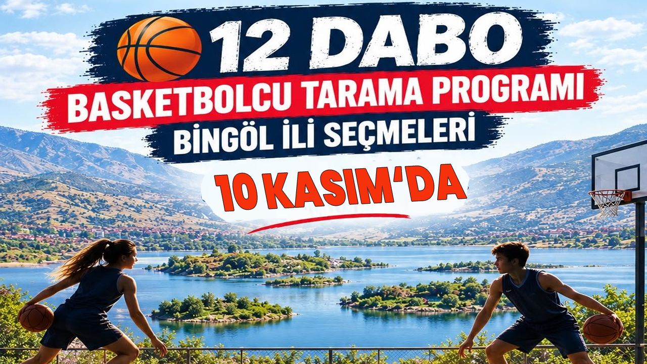 Bingöl’de Geleceğin Basketbol Yıldızları Keşfedilecek