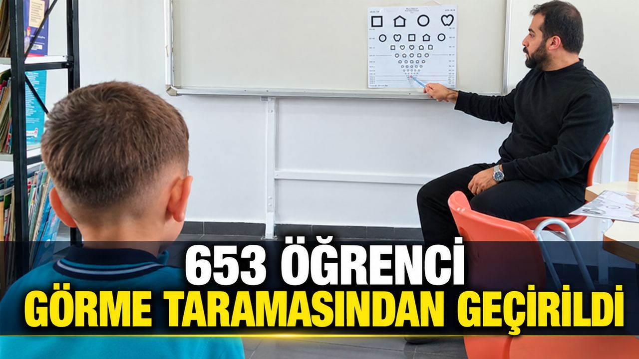 Bingöl'de Pilot İl Çalışmaları: 653 Birinci Sınıf Öğrencisi Görme Taramasından Geçirildi