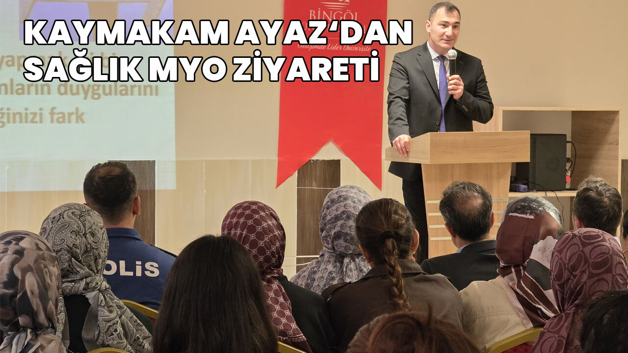Kaymakam Ayaz’dan Meslek Yüksekokulu’na Ziyaret
