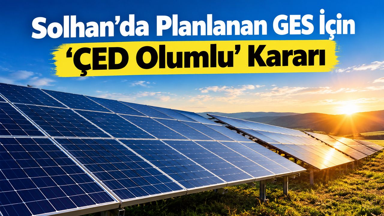 Solhan’da Planlanan GES İçin ‘ÇED Olumlu’ Kararı
