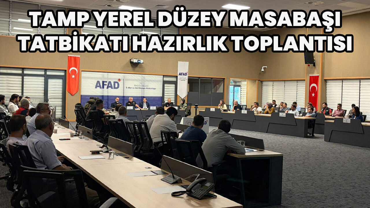 Bingöl’de 'TAMP Masabaşı Tatbikatı' Hazırlık Toplantısı
