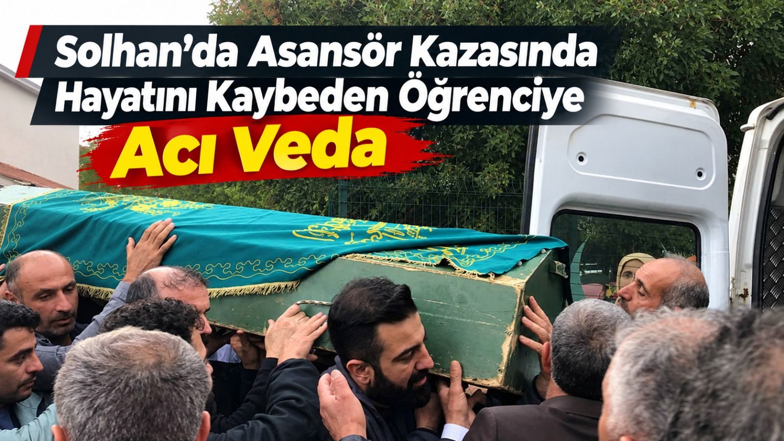 Solhan’da Asansör Kazasında Hayatını Kaybeden Öğrenciye Acı Veda