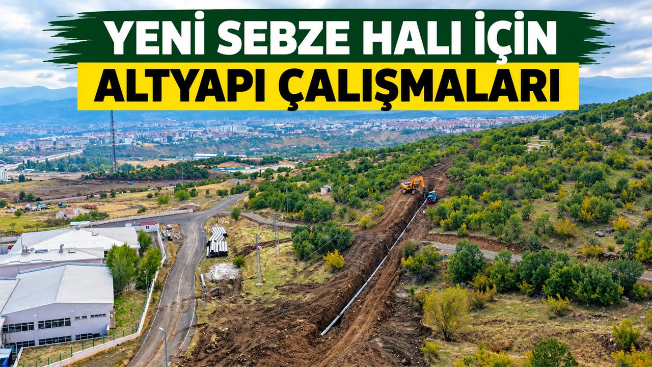 Yeni Sebze Hali İçin Altyapı Çalışmaları