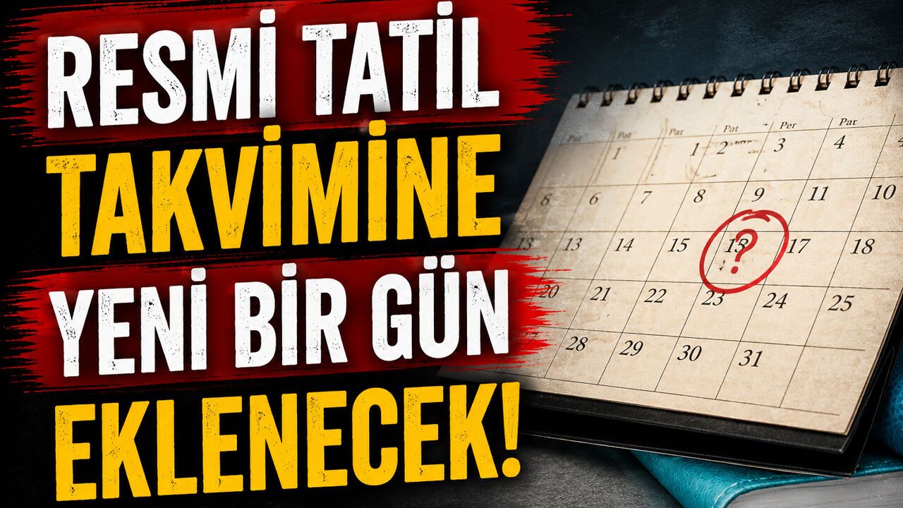 Resmi Tatil Takvimine Yeni Bir Gün Eklenecek!
