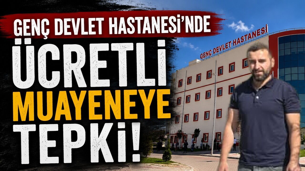 Genç Devlet Hastanesi'nde Ücretli Muayeneye Tepki!