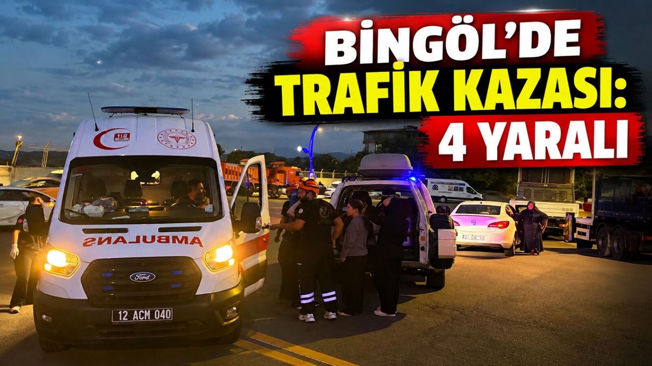 Bingöl’de Trafik Kazası: 4 Yaralı