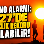 El Nino Alarmı: 2027’de Sıcaklık Rekoru Kırılabilir!