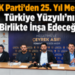 AK Parti’den 25. Yıl Mesajı: Türkiye Yüzyılı’nı Birlikte İnşa Edeceğiz