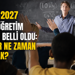 2026-2027 Eğitim Öğretim Takvimi Belli Oldu: Okullar Ne Zaman Açılacak?