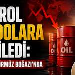 Petrol 88 Dolara Geriledi: Gözler Hürmüz Boğazı’nda