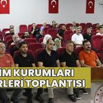 Bingöl'de 'Eğitim Kurumları Müdürleri Toplantısı'