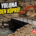 Bingöl'de Yayla Yoluna Demirden Köprü!