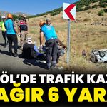 Bingöl’de Trafik Kazası: 1’i Ağır 6 Yaralı