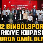 12 Bingölspor, Türkiye Kupasına 3. Turda Dahil Olacak