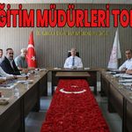Bingöl’de Milli Eğitim Müdürleri Toplandı