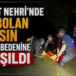 Murat Nehri’nde Kaybolan Şahsın Cansız Bedenine Ulaşıldı