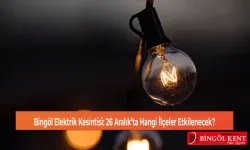 Bingöl Elektrik Kesintisi: 26 Aralık’ta Hangi İlçeler Etkilenecek?