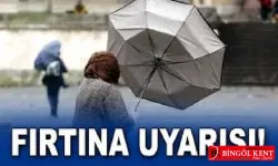 Bingöl'e şiddetli fırtına uyarısı!
