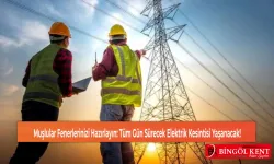 Muşlular Fenerlerinizi Hazırlayın: Tüm Gün Sürecek Elektrik Kesintisi Yaşanacak!