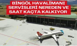 Bingöl Havalimanı Servisleri Nerede Ve Saat Kaçta Kalkış Yapıyor?