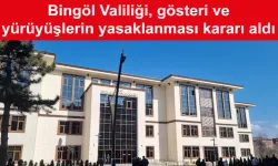 Bingöl Valiliği'nden Yasaklama Kararı!