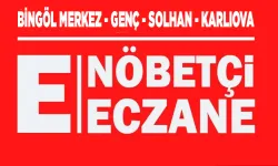 Bingöl ve İlçelerinde 11 Haziran 2024 Salı Günü Nöbetçi Eczaneler!