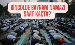 Bingöl’de Bayram Namazı Saat Kaçta?