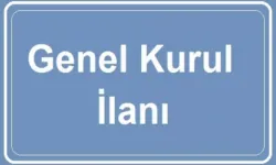 GENEL KURUL TOPLANTISISINA DAVET