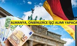 Almanya Onbinlerce İşçi Alacak: Bu Meslekleri Bilenler Başvursun...