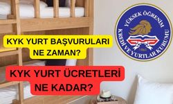 KYK Yurt Başvuruları Ne Zaman? KYK Yurt Ücretleri Ne Kadar?