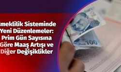 Türkiye’de Emeklilik Sistemi Yeniden Değişiyor: Prim Gün Sayısına Göre Maaşlar Ödenecek