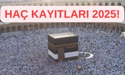 Hac Kayıtları İçin Son Tarih 2025!