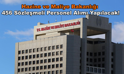 Hazine ve Maliye Bakanlığı 456 Sözleşmeli Personel Alımı Yapılacak!