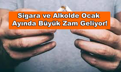 Sigara ve Alkolde Ocak Ayında Büyük Zam Geliyor!