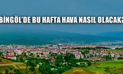 Bingöl'de Bu Hafta Hava Nasıl Olacak?