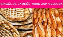 Bingöl'de Ekmeğe Zam Kapıda!