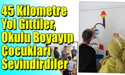 45 Kilometre Yol Gittiler, Okulu Boyayıp Çocukları Sevindirdiler