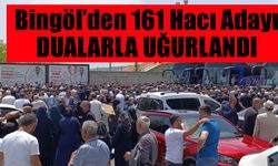 Bingöl’den 161 Hacı Adayı Dualarla Uğurlandı