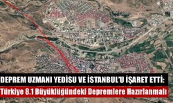 Yine Yedisu, Yine Uyarı: Türkiye 8.1 Büyüklüğündeki Depremlere Hazırlanmalı